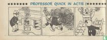 Professeur Quick en action !