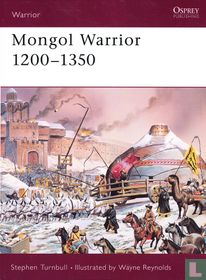 Mongol Warrior 1200-1350