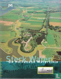 Sterk water: de Hollandse Waterlinie 