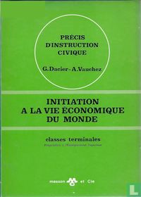 Initiation a la vie economique du monde