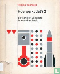 Hoe werkt dat? 2