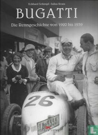 Bugatti - Die Renngeschichte von 1920 bis 1939