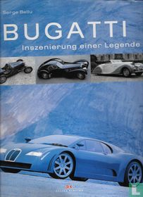 Bugatti - Die Inszenierung einer Legende