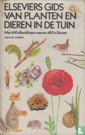 Elseviers gids van planten en dieren in de tuin