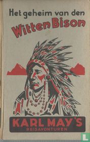 Het geheim van den Witten Bison