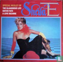 Special Medley of The Glamorous Life \ Sister Fate \ A Love Bizarre