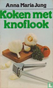 Koken met knoflook