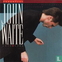Essential John Waite 1976-1986