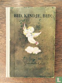 Bid kindje bid