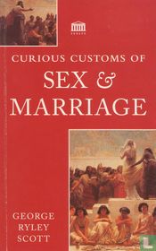 Curious customs of sex & marriage