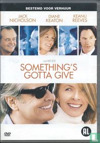 Something's Gotta Give