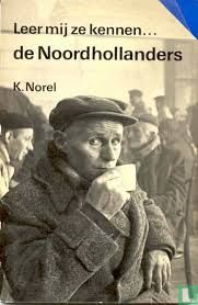 Leer mij ze kennen de Noordhollanders