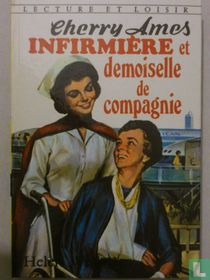 Cherry Ames infimière et demoiselle de compagnie