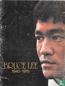 Bruce Lee 1940-1973