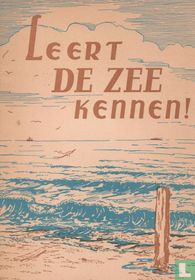 Leert de zee kennen!