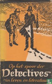 Op het spoor der detectives in leven en literatuur