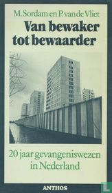 Van bewaker tot bewaarder