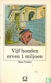 Vijf honden erven 1 miljoen