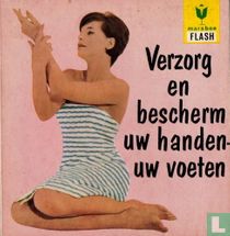 Verzorg en bescherm uw handen - uw voeten