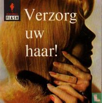 Verzorg uw haar.