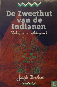 De zweethut van de indianen