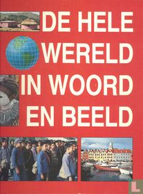 De hele wereld in woord en beeld