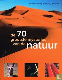 De 70 grootste mysteries van de natuur 