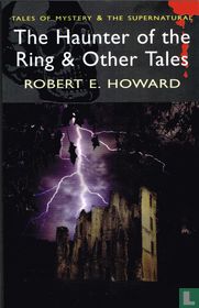 The Haunter of the Ring & Other Tales