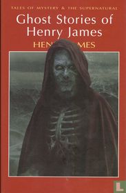 Ghost Stories of Henry James