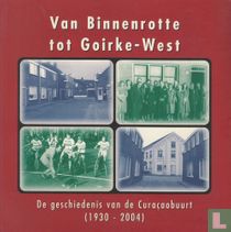 Van Binnenrotte tot Goirke-West