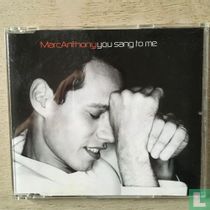 You Sang to Me