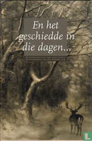 En het geschiedde in die dagen...