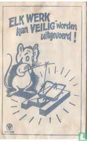 Elk werk kan veilig worden uitgevoerd!