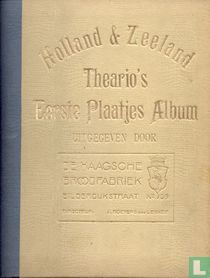 Holland & Zeeland Theario's Eerste Plaatjes Album