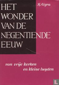Het wonder van de negentiende eeuw