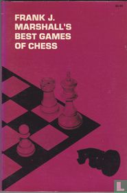 Marchall's Best Games of Chess