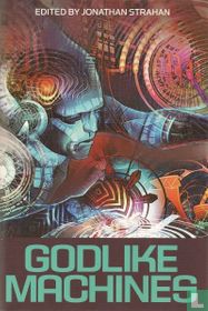 Godlike Machines