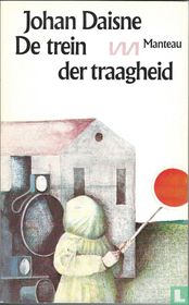 De trein der traagheid