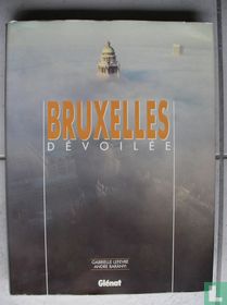 Bruxelles dévoillée