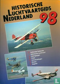 Historische luchtvaartgids Nederland 1998