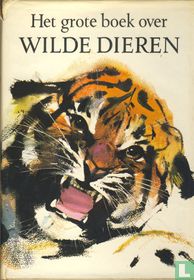 Het grote boek over wilde dieren