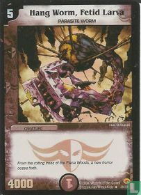 Hang Worm, Fetid Larva