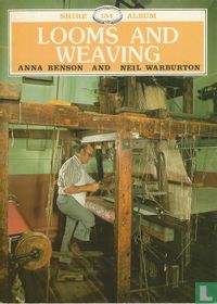 Looms and Weaving
