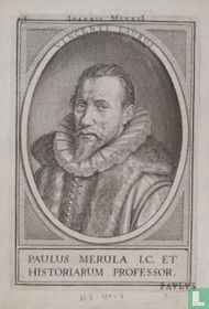 PAULUS MERULA I.C. ET HISTORIARUM PROFESSOR.