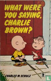 What were you saying, Charlie Brown? for sale