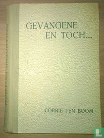 Gevangene en toch... 