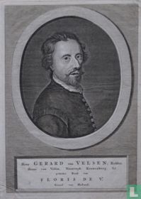 Heer GERARD van VELSEN, Ridder, Heere van Velsen, Noortwyk, Kronenborg. &ca. geheime Raad van FLORIS DE Ve Graaf van Holland.