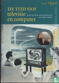 De tijd van televisie en computer: vanaf 1950 