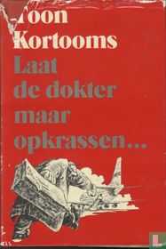 Laat de dokter maar opkrassen...