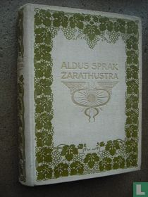 Aldus sprak Zarathustra